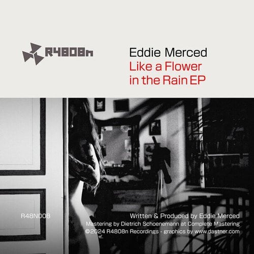 Eddie Merced-Like a Flower in the Rain EP