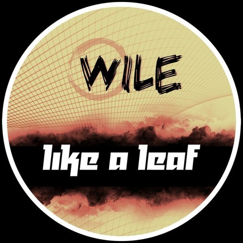 Wile-Like a Leaf