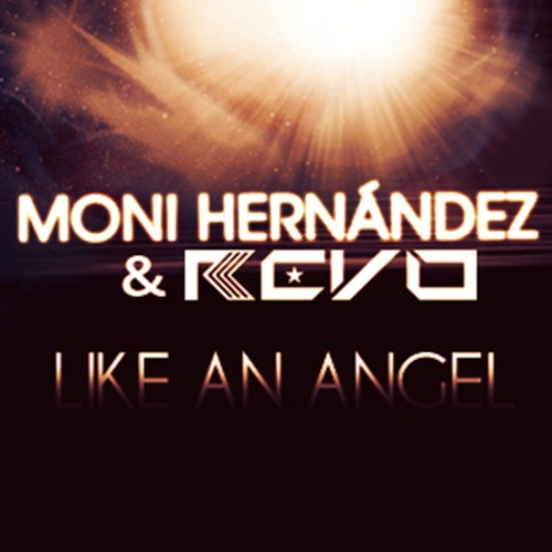 Moni Hernandez, REVO DJ-Like an Angel
