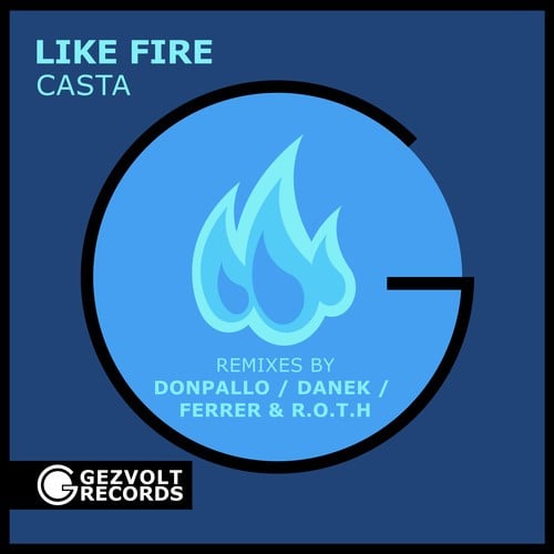 CASTA, Ferrer, R.O.T.H, DonPallo, Danek-Like Fire