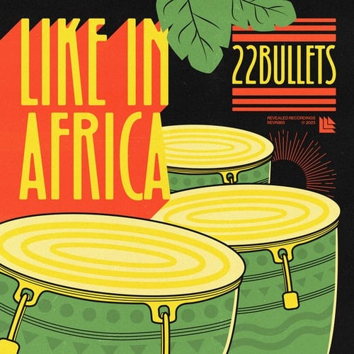 22Bullets-Like In Africa
