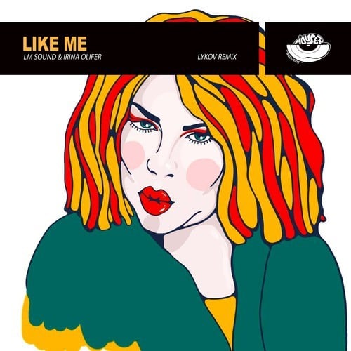 LM SOUND, Irina Olifer, Lykov-Like Me (Lykov Remix)