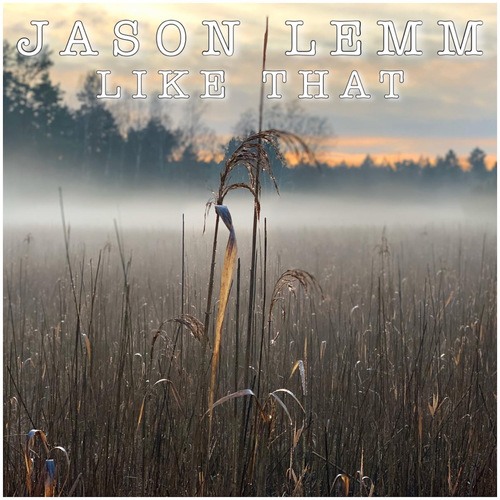 Jason Lemm-Like That
