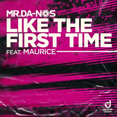 Mr.Da-Nos, Maurice-Like the First Time