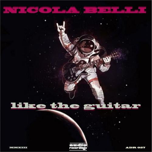 Nicola Belli-Like the Guitar