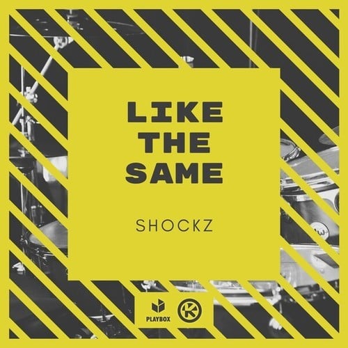 Shockz-Like the Same