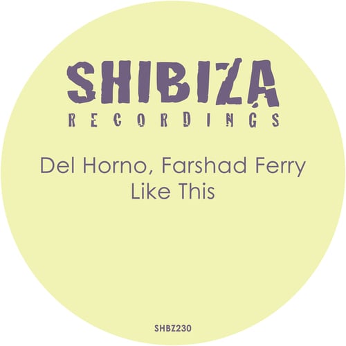 Del Horno, Farshad Ferry-Like This
