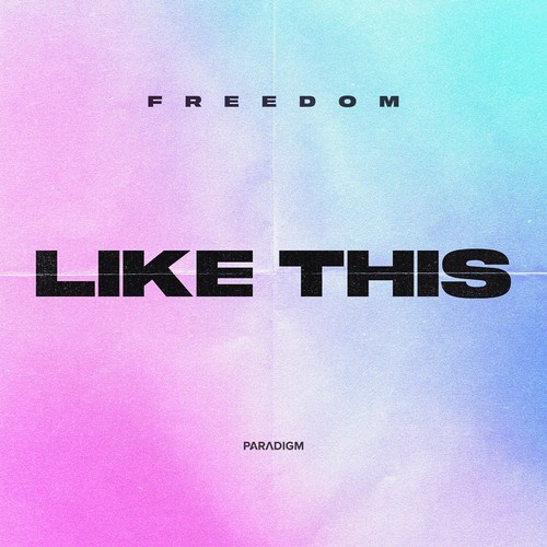 Freedom-Like This (Extended Mix)