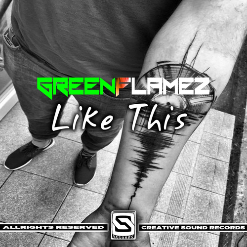GreenFlamez-Like This