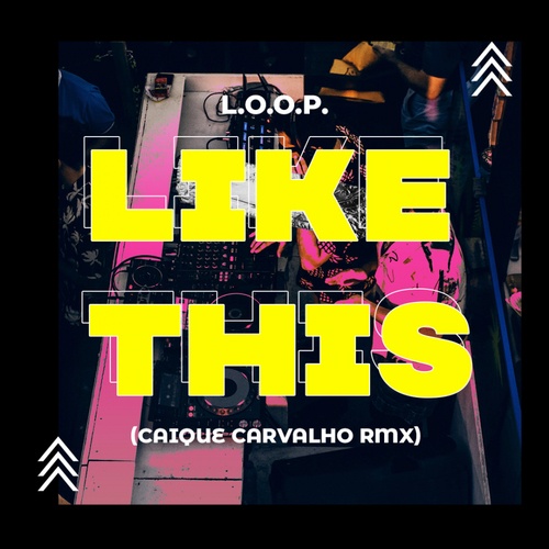 L.O.O.P, Caique Carvalho-Like This