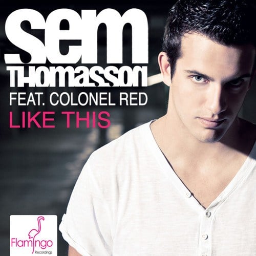 Sem Thomasson, Colonel Red-Like This