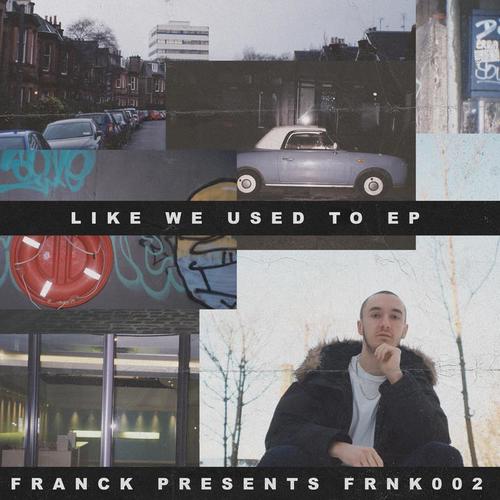 Franck-Like We Used To EP