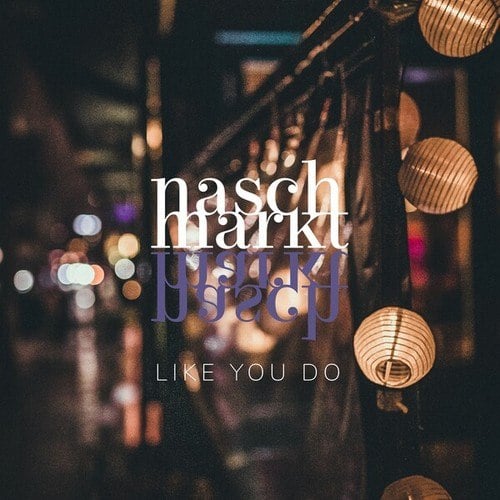 Naschmarkt-Like You Do
