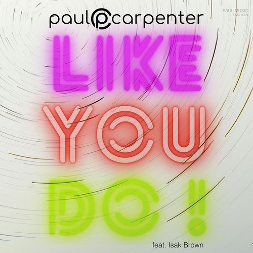 Paul Carpenter, Isak Brown-Like You Do
