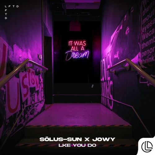 Sölus-sun, Jowy-Like You Do