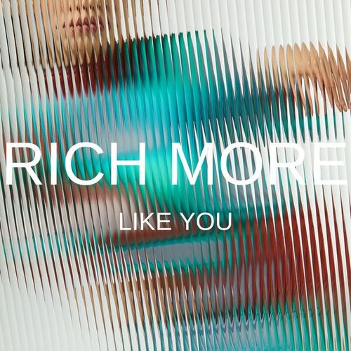 RICH MORE-Like You