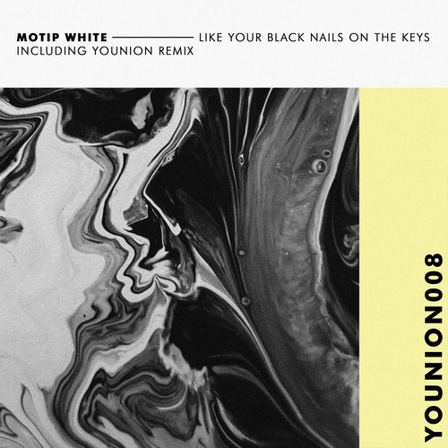 Motip White, Re.You, Eins Tiefer-Like Your Black Nails on the Keys