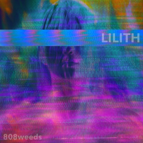 808weeds-Lilith