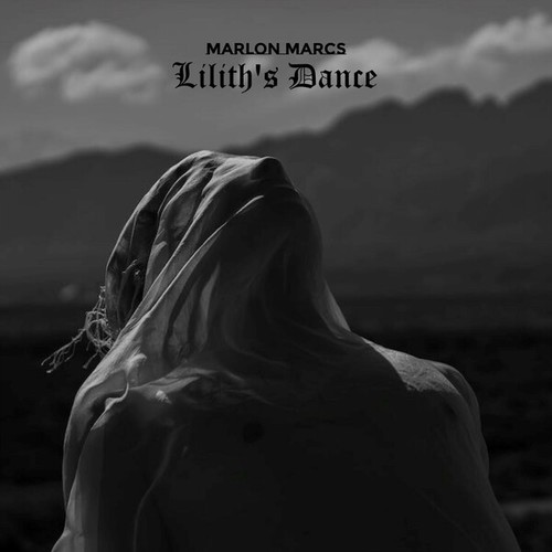 Marlon Marcs-Lilith's Dance