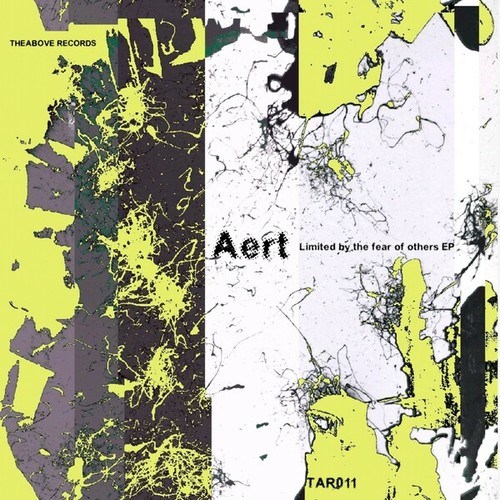Aert-Limited By The Fear Of Others EP