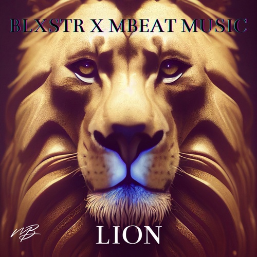 BLXSTR, MBEAT MUSIC-Lion