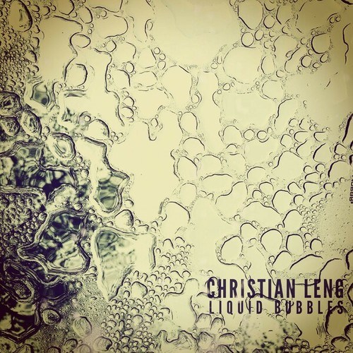 Christian Leng-Liquid Bubbles