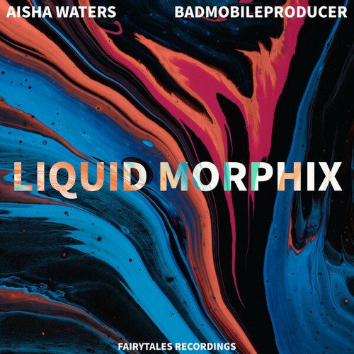 Aisha Waters, BadMobileProducer, Winx Club-Liquid Morphix