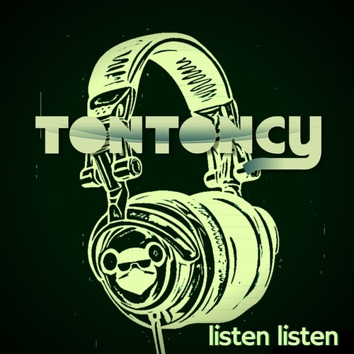 Tontoncy-listen listen
