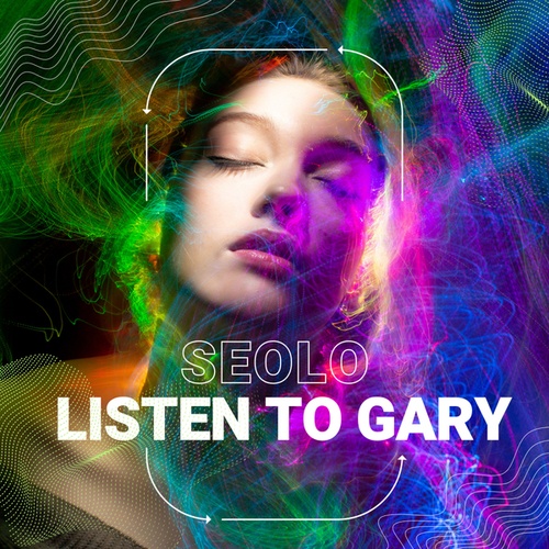 Seolo-Listen to Gary