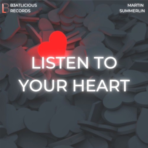 Martin Summerlin, Martin Reger-Listen to Your Heart
