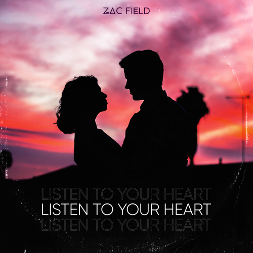 Zac Field-Listen To Your Heart