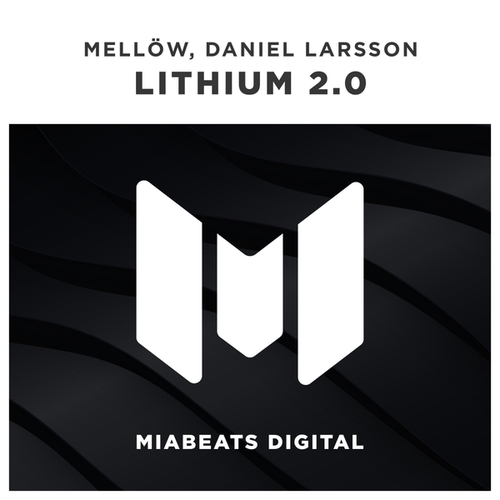 Mellow, Daniel Larsson-Lithium 2.0