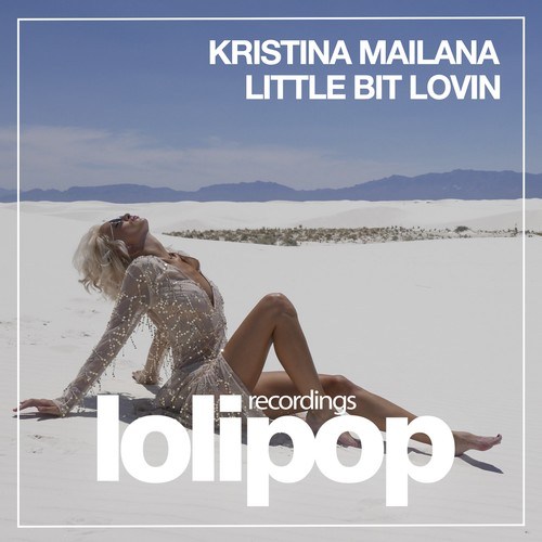 Kristina Mailana-Little Bit Lovin