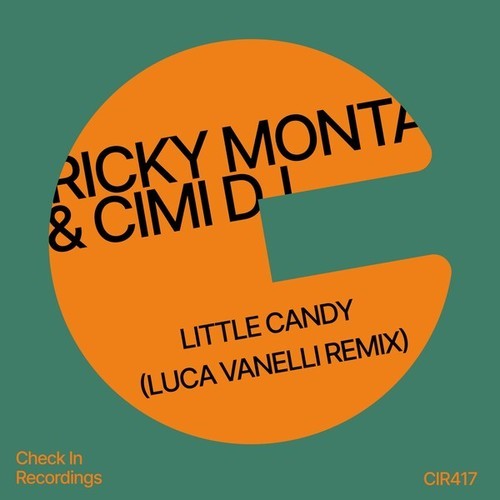 Cimi DJ, Ricky Montana, Luca Vanelli-Little Candy (Luca Vanelli Remix)