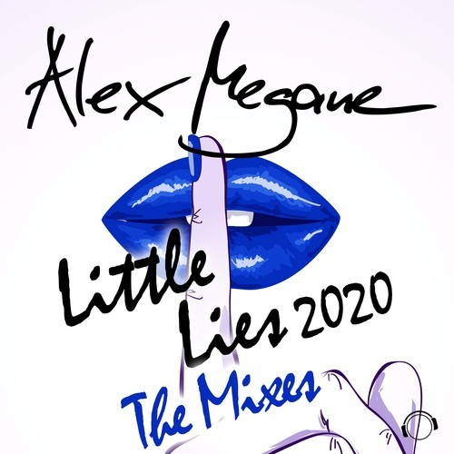 Alex Megane, Ramba Zamba-Little Lies 2020 (The Mixes)