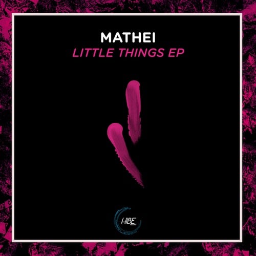 Mathei-Little Things EP
