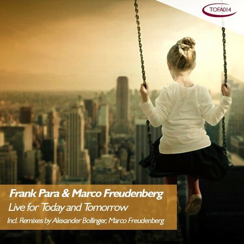 Marco Freudenberg, Frank Para-Live for Today and Tomorrow
