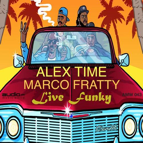 Alex Time, Marco Fratty-Live Funky