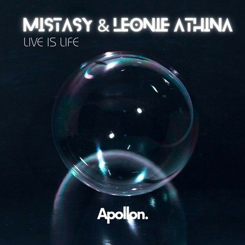 Mistasy, LEONIE ATHINA-Live Is Life