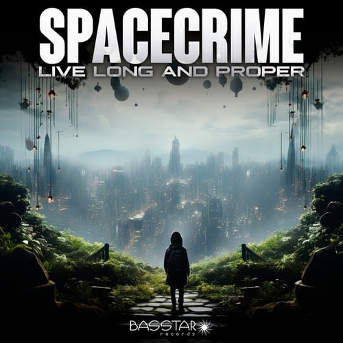 Spacecrime-Live Long and Proper