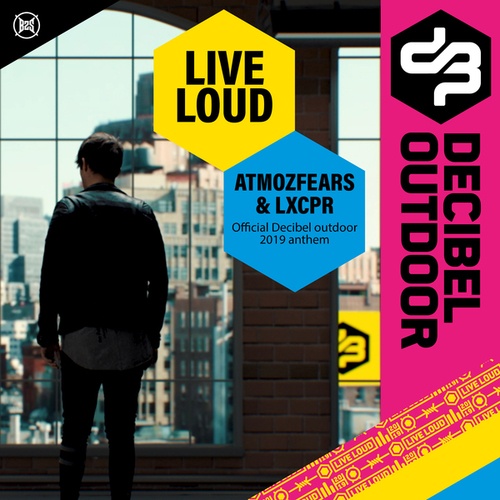 Atmozfears, LXCPR-Live Loud