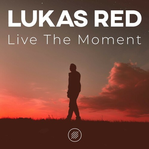 Lukas Red-Live the Moment