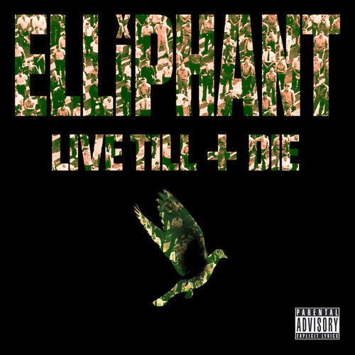 Elliphant-Live Till I Die