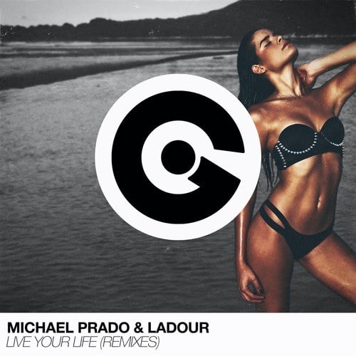 Michael Prado, Ladour, Mauricio Micelli, Pic Schmitz, DJ Junior, MyIOK-Live Your Life (Remixes)