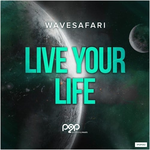 Wavesafari-Live Your Life