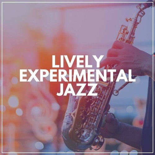 Lively Experimental Jazz