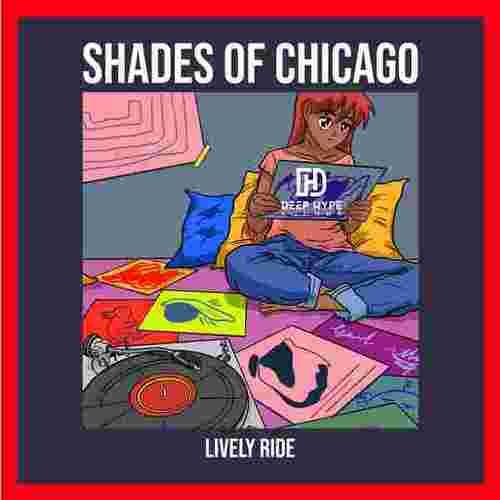Shades Of Chicago-Lively Ride
