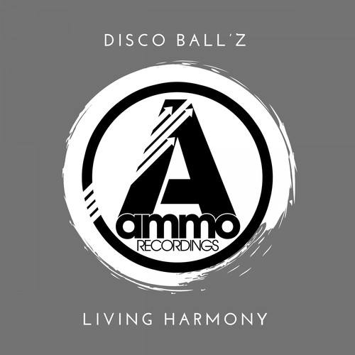 Disco Ball'z-Living Harmony