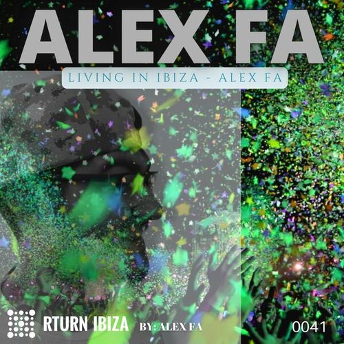 Alex Fa-Living in Ibiza