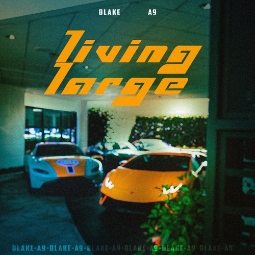 Blake-Living Large